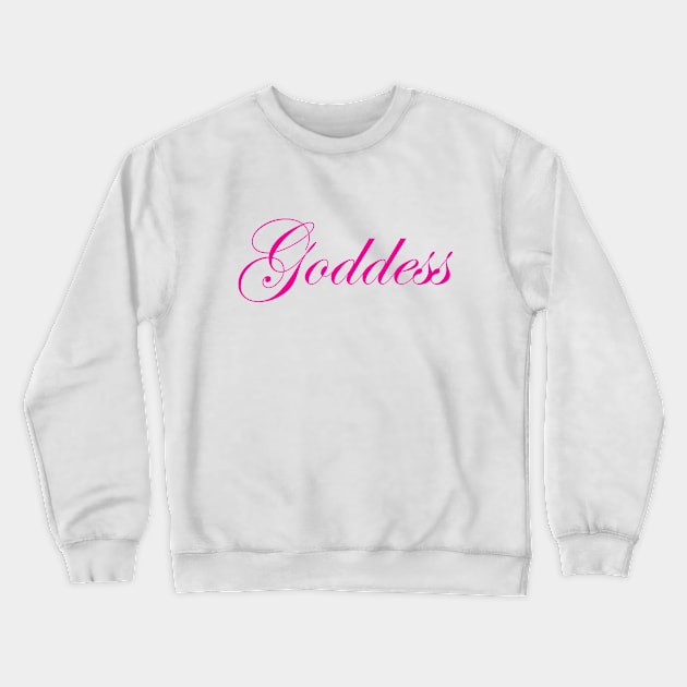 Goddess in Hot Pink Crewneck Sweatshirt by Rozanne25